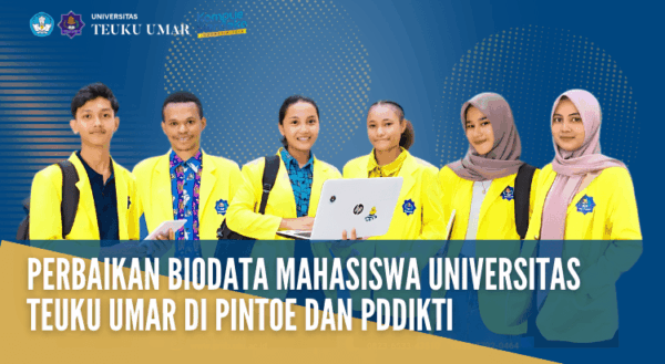 Perbaikan Biodata Mahasiswa Universitas Teuku Umar Di Pintoe Dan